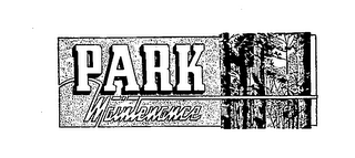 PARK MAINTENANCE trademark