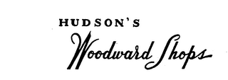 HUDSON'S WOODWARD SHOPS