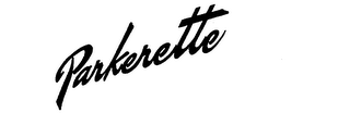 PARKERETTE