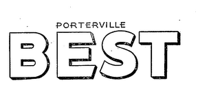 PORTERVILLE BEST