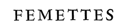 FEMETTES trademark
