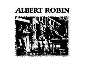 ALBERT ROBIN