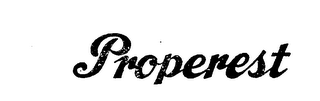PROPEREST trademark