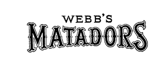 WEBB'S MATADORS trademark