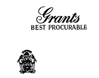 GRANT'S BEST PROCURABLE