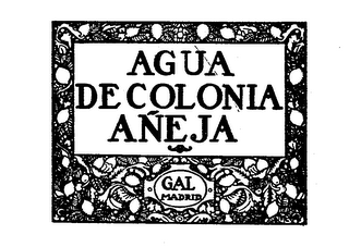 AGUA DE COLONIA ANEJA GAL MADRID