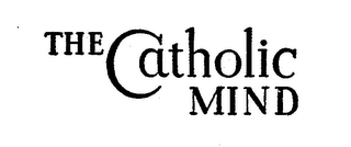 THE CATHOLIC MIND trademark