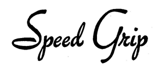 SPEED GRIP