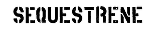 SEQUESTRENE trademark