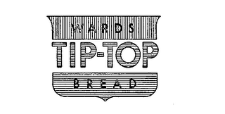 WARDS TIP-TOP BREAD