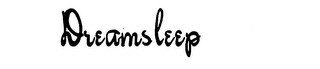 DREAMSLEEP trademark