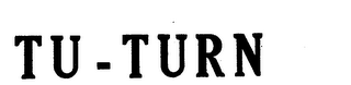 TU-TURN
