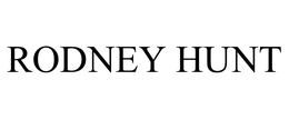 RODNEY HUNT