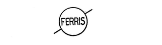 FERRIS