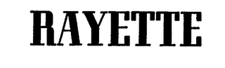 RAYETTE trademark