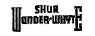 SHUR WONDER WHYTE trademark