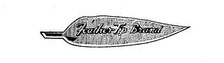 FEATHER-TIP BRAND