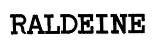 RALDEINE trademark