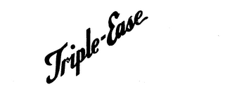 TRIPLE-EASE