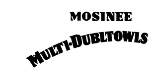 MOSINEE MULTI-DUBLTOWLS