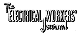 THE ELECTRICAL WORKER'S JOURNAL