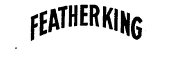 FEATHERKING trademark