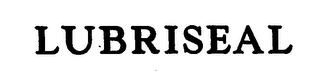 LUBRISEAL trademark