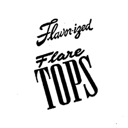 FLAVOR-IZED FLARE TOPS