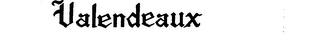 VALENDEAUX trademark