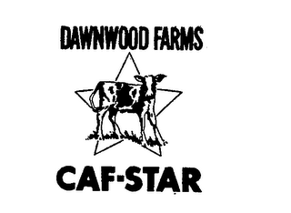 DAWNWOOD FARMS CAF-STAR