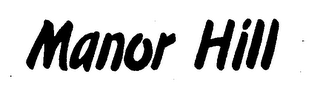 MANOR HILL trademark