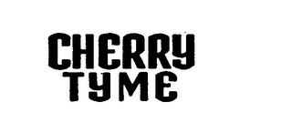 CHERRY TYME