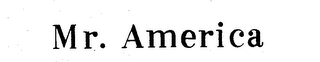 MR. AMERICA trademark