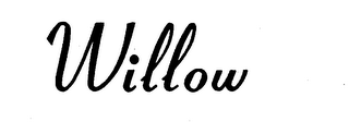 WILLOW