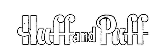HUFF AND PUFF trademark