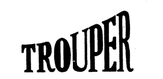 TROUPER trademark