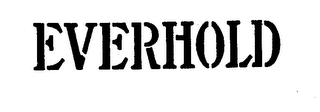 EVERHOLD trademark