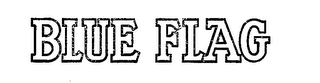 BLUE FLAG