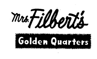 MRS. FILBERT'S GOLDEN QUARTERS