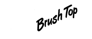 BRUSH TOP