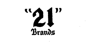 "21" BRANDS