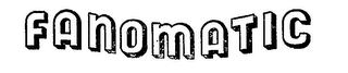 FANOMATIC