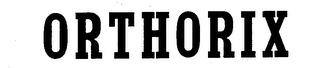 ORTHORIX trademark