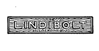 THE LINDIBOLT SELF-HEADING BOLT.