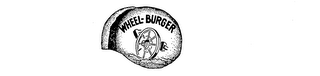 WHEEL-BURGER