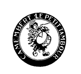 CAMEMBERT LE PETIT TAMBOUR