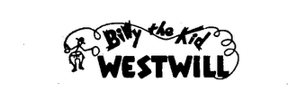 BILLY THE KID WESTWILL