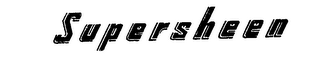 SUPERSHEEN trademark