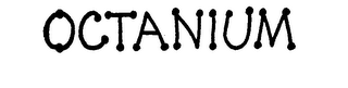 OCTANIUM trademark