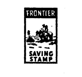 FRONTIER SAVING STAMP